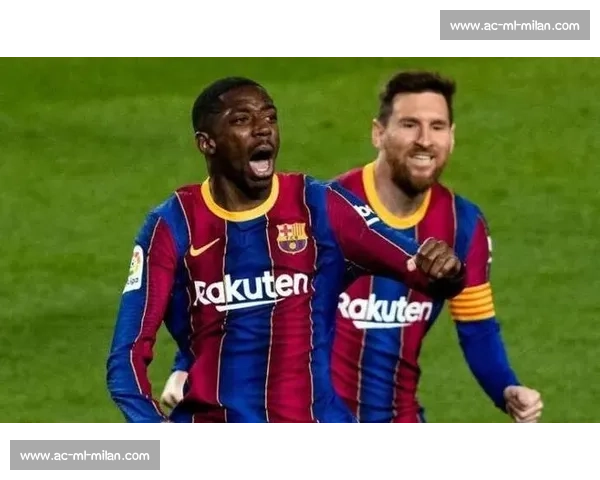 登贝莱蜕变！赛后搜刮梅西全套装备 + 两老将战袍 坏小子终成大器